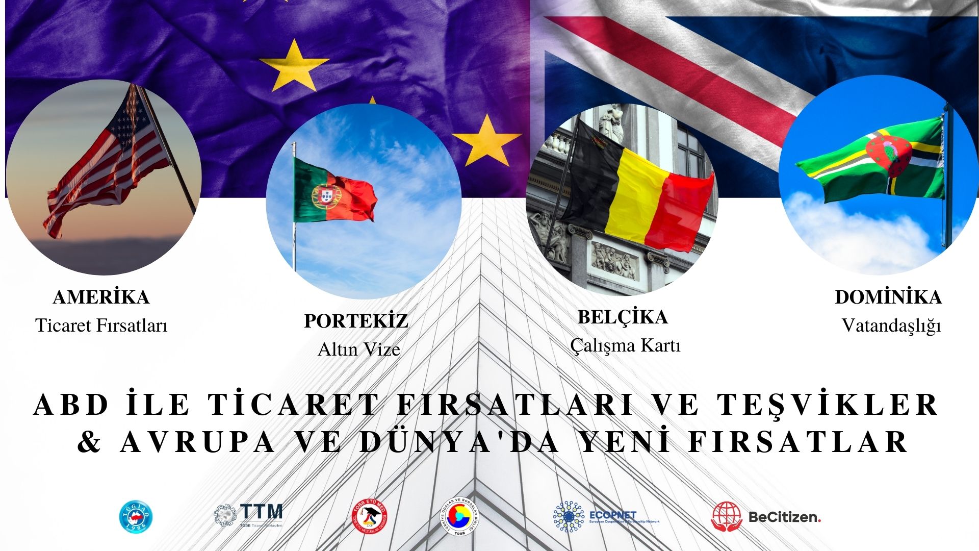 Amerika İle Ticaret Fırsatları ve Teşvikler & Avrupa ve Dünyada Yeni Fırsatlar Etkinliğimizi Düzenledik